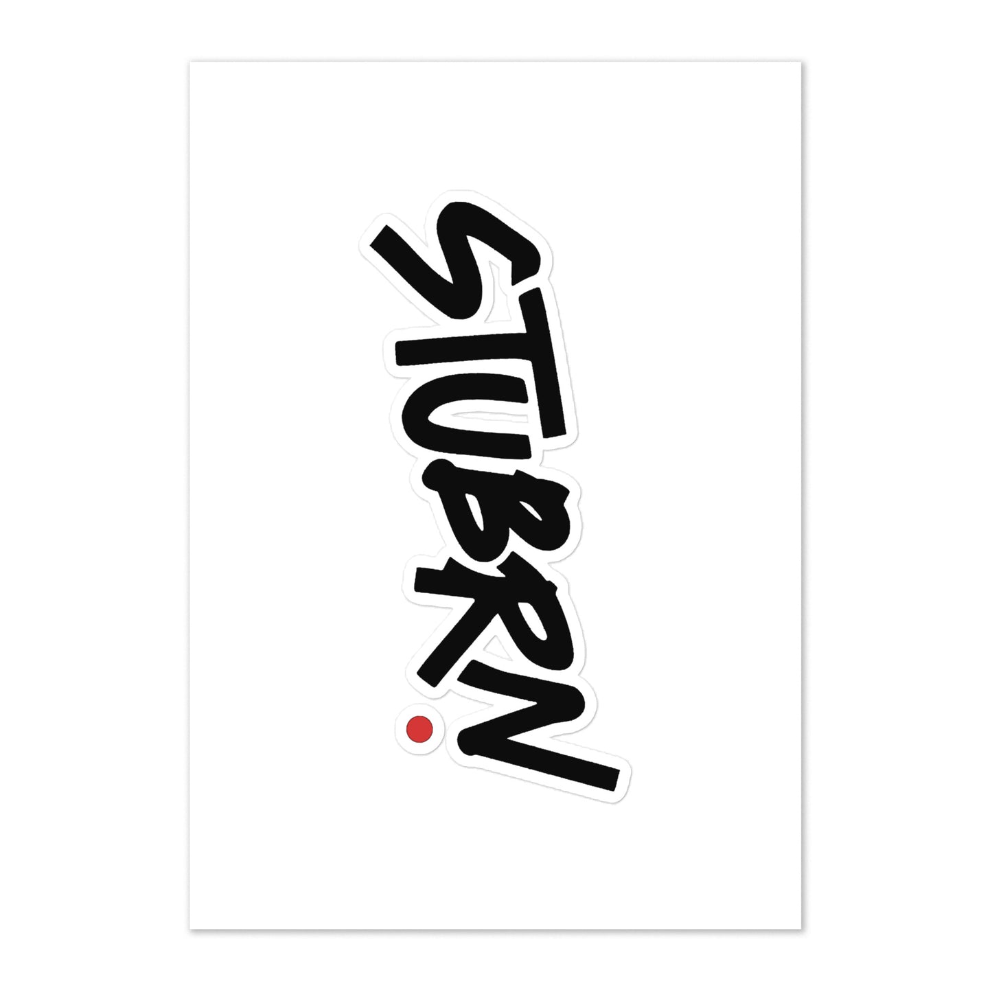 STUBRN Stickers